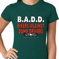 Bewild Biker Style Bikers Against Dumb Drivers Ladies T-shirt 14 Bewild Biker Style Bikers Against Dumb Drivers Ladies T-shirt