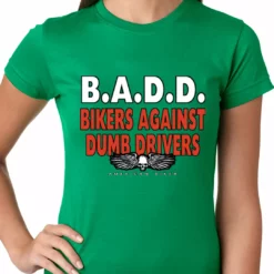 Bewild Biker Style Bikers Against Dumb Drivers Ladies T-shirt 15 Bewild Biker Style Bikers Against Dumb Drivers Ladies T-shirt