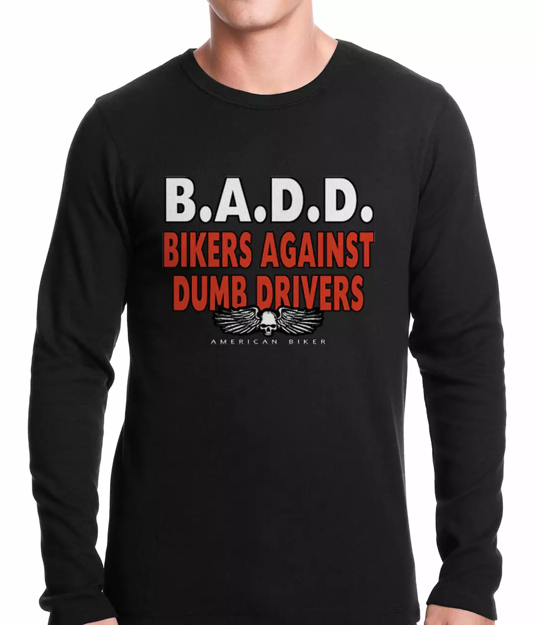 Bewild Biker Style Bikers Against Dumb Drivers Thermal Shirt 3 Bewild Biker Style Bikers Against Dumb Drivers Thermal Shirt