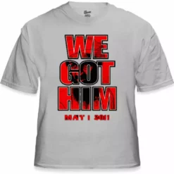 Bewild Bin Laden Is Dead - We Got Him T-Shirt Cool Funny & Offensive