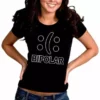 Bewild Bipolar Girl's T-Shirt Cool Funny & Offensive 2 Bewild Bipolar Girl's T-Shirt Cool Funny & Offensive