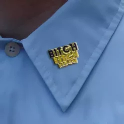 Bewild Lapel Pins Bitch Bitch Bitch Lapel Pin