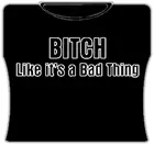 Bewild Bitch Like It's A Bad Thing Girls T-Shirt 5 Bewild Bitch Like It's A Bad Thing Girls T-Shirt