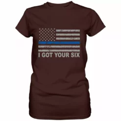 Bewild Positive Reinforcement Blue Line American Flag - I Got Your Six - Blue Lives Matter Ladies T-shirt