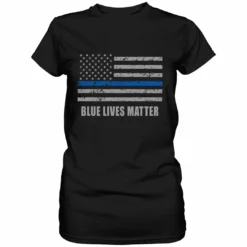 Bewild Blue Lives Matter Blue Line Flag Ladies T-shirt Positive Reinforcement