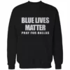 Bewild Blue Lives Matter - Pray For Dallas Adult Crewneck 1 Bewild Blue Lives Matter - Pray For Dallas Adult Crewneck