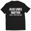Bewild Positive Reinforcement Blue Lives Matter - Pray For Dallas Mens T-shirt 1 Bewild Positive Reinforcement Blue Lives Matter - Pray For Dallas Mens T-shirt