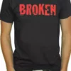 Bewild Cool Funny & Offensive Broken T-Shirt 1 Bewild Cool Funny & Offensive Broken T-Shirt