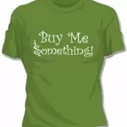Bewild Buy Me Something Girls T-Shirt