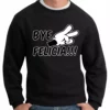 Bewild Bye Felicia Quote From Friday Adult Crewneck