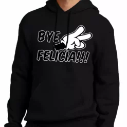 Bewild Bye Felicia Quote From Friday Adult Hoodie