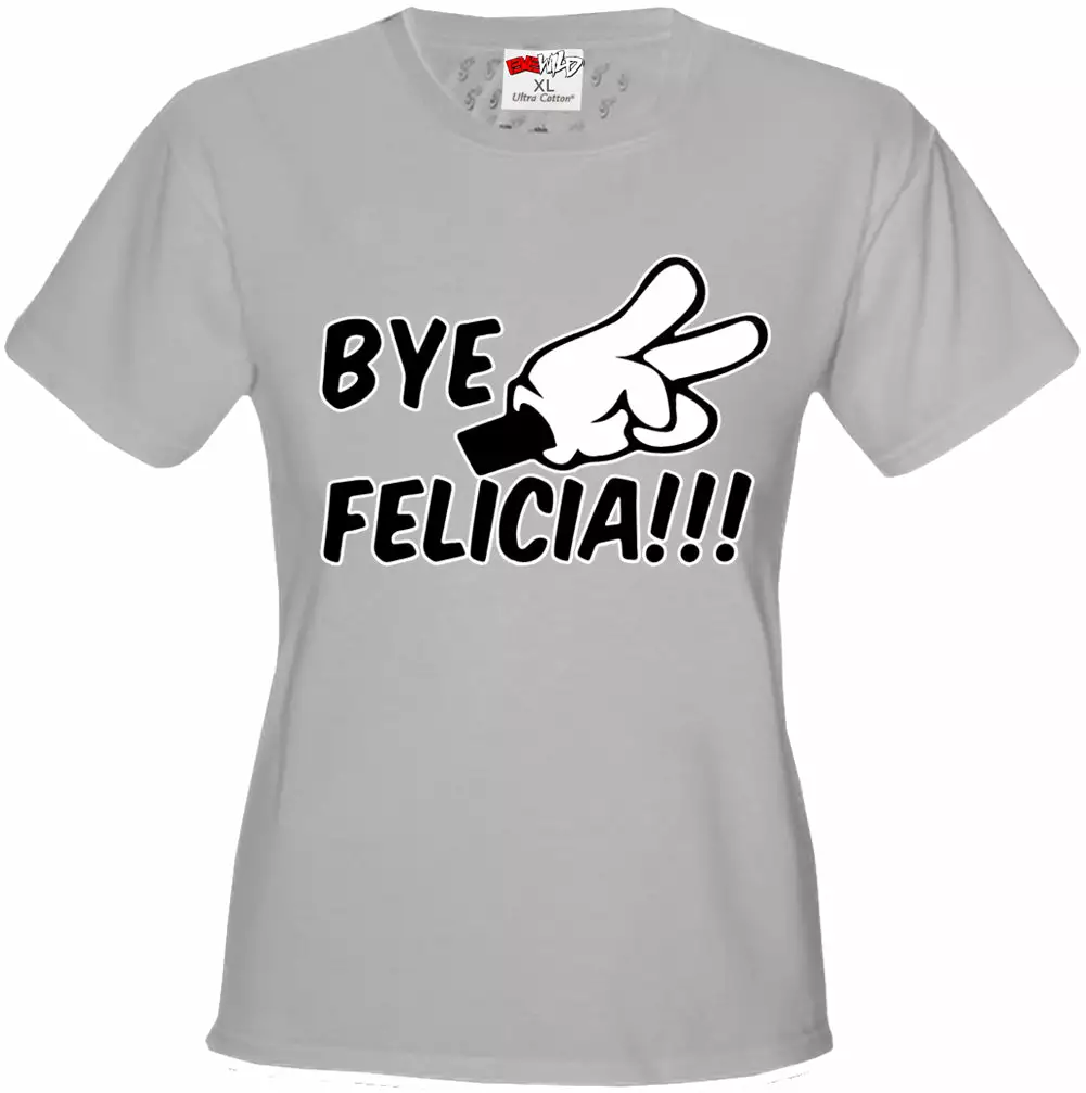 Bewild Famous Quotes And Sayings Bye Felicia Quote From Friday Girls T-shirt 9 Bewild Famous Quotes And Sayings Bye Felicia Quote From Friday Girls T-shirt