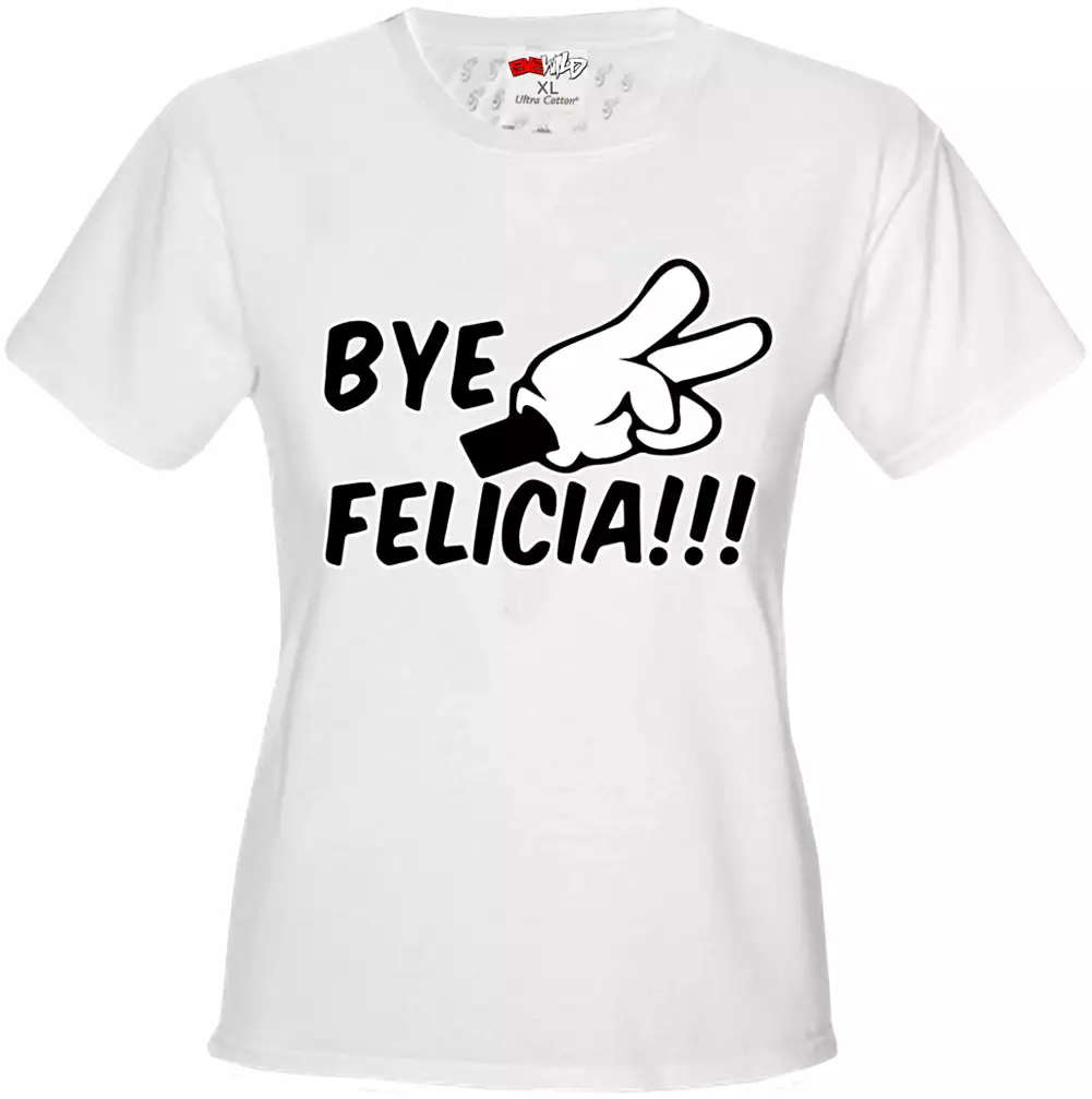 Bewild Famous Quotes And Sayings Bye Felicia Quote From Friday Girls T-shirt 13 Bewild Famous Quotes And Sayings Bye Felicia Quote From Friday Girls T-shirt