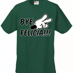 Bewild Famous Quotes And Sayings Bye Felicia Quote From Friday Mens T-shirt 17 Bewild Famous Quotes And Sayings Bye Felicia Quote From Friday Mens T-shirt