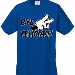 Bewild Famous Quotes And Sayings Bye Felicia Quote From Friday Mens T-shirt 23 Bewild Famous Quotes And Sayings Bye Felicia Quote From Friday Mens T-shirt