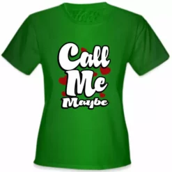 Bewild Call Me Maybe Girl's T-Shirt Famous Quotes And Sayings 16 Bewild Call Me Maybe Girl's T-Shirt Famous Quotes And Sayings