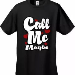 Bewild Famous Quotes And Sayings Call Me Maybe Men's T-Shirt