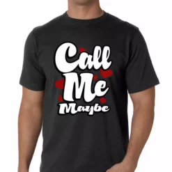 Bewild Famous Quotes And Sayings Call Me Maybe Men's T-Shirt