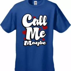 Bewild Famous Quotes And Sayings Call Me Maybe Men's T-Shirt
