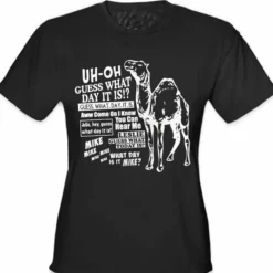Bewild Camel Hump Day Guess What Girl's T-Shirt