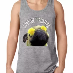 Bewild Can't See The Haters Funny Pug Tank Top Cool Funny & Offensive