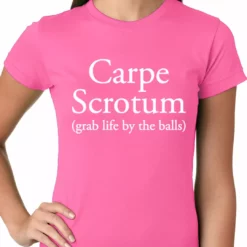 Bewild Carpe Scrotum - Grab Life By The Balls Ladies T-shirt Cool Funny & Offensive