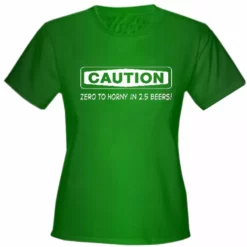 Bewild Caution: Zero To Horny Girls T-Shirt