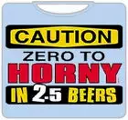 Bewild Caution Zero To Horny T-Shirt Cool Funny & Offensive 6 Bewild Caution Zero To Horny T-Shirt Cool Funny & Offensive