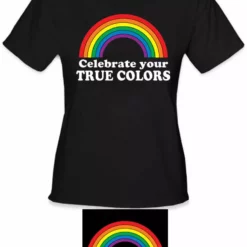 Bewild Celebrate Your True Colors Girl's T-Shirt Cool Funny & Offensive