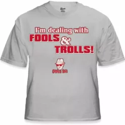 Bewild Charlie Says - I'm Dealing With Fools & Trolls T-Shirt