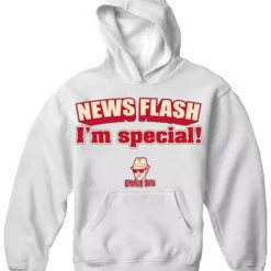 Bewild Charlie Says - News Flash I'm Special! Hoodie 12 Bewild Charlie Says - News Flash I'm Special! Hoodie