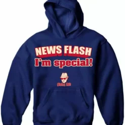 Bewild Charlie Says - News Flash I'm Special! Hoodie 13 Bewild Charlie Says - News Flash I'm Special! Hoodie