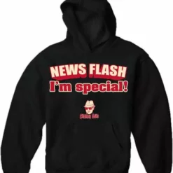 Bewild Charlie Says - News Flash I'm Special! Hoodie