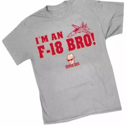 Bewild Famous Quotes And Sayings Charlie Says Shirts - I'm An F-18 Bro! T-Shirt