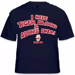 Bewild Famous Quotes And Sayings Charlie Says T-Shirts - I Have Tiger Blood ! T-Shirt