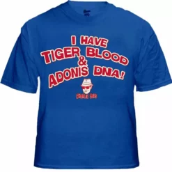Bewild Famous Quotes And Sayings Charlie Says T-Shirts - I Have Tiger Blood ! T-Shirt