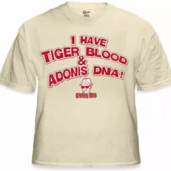 Bewild Famous Quotes And Sayings Charlie Says T-Shirts - I Have Tiger Blood ! T-Shirt