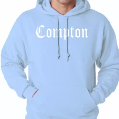 Bewild City Of Compton, California Adult Hoodie Hip-Hop Inspired Clothing 17 Bewild City Of Compton, California Adult Hoodie Hip-Hop Inspired Clothing