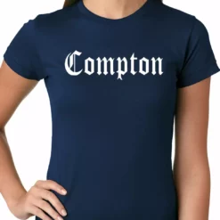 Bewild City Of Compton, California Ladies T-shirt 19 Bewild City Of Compton, California Ladies T-shirt