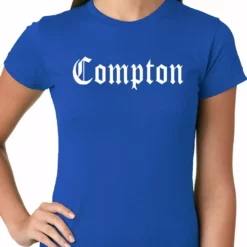 Bewild City Of Compton, California Ladies T-shirt 21 Bewild City Of Compton, California Ladies T-shirt