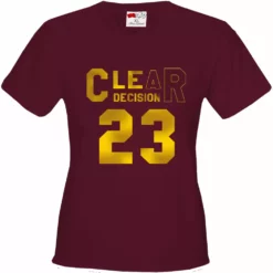 Bewild Sport Inspiration CLEar Decision #23 Lebron Cleveland Girl's T-Shirt 8 Bewild Sport Inspiration CLEar Decision #23 Lebron Cleveland Girl's T-Shirt