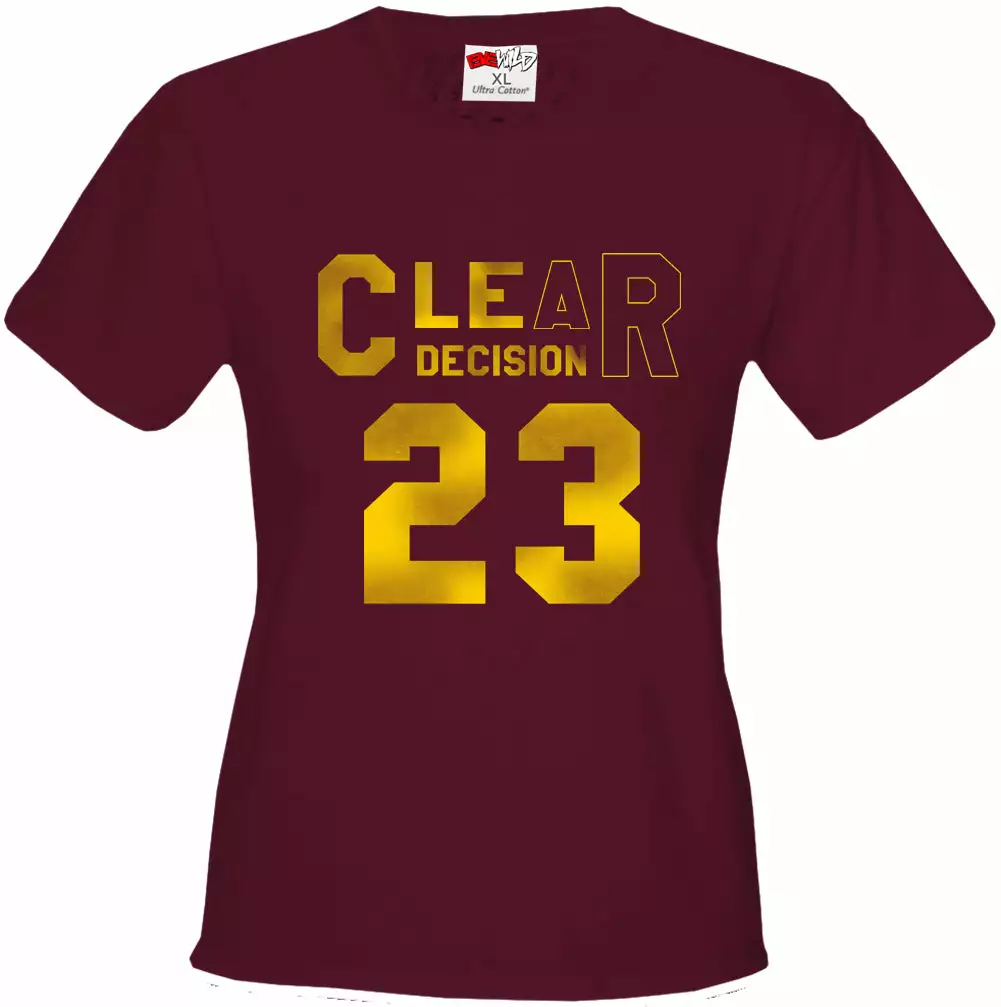 Bewild Sport Inspiration CLEar Decision #23 Lebron Cleveland Girl's T-Shirt 5 Bewild Sport Inspiration CLEar Decision #23 Lebron Cleveland Girl's T-Shirt