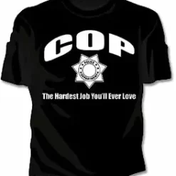 Bewild Cop The Hardest Job Girls T-Shirt Cool Funny & Offensive