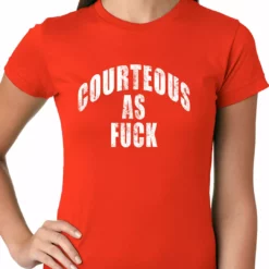 Bewild Courteous As Fuck Girls T-shirt