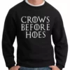 Bewild Crows Before Hoes Crewneck Sweatshirt
