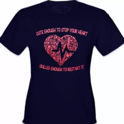 Bewild Cute Enough To Stop Your Heart Girl's T-Shirt Cool Funny & Offensive 14 Bewild Cute Enough To Stop Your Heart Girl's T-Shirt Cool Funny & Offensive
