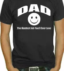 Bewild Dad The Hardest Job T-Shirt Cool Funny & Offensive