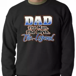 Bewild Positive Reinforcement Dad The Man The Myth The Legend Adult Crewneck