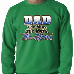 Bewild Positive Reinforcement Dad The Man The Myth The Legend Adult Crewneck
