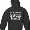 Bewild Dane Cook My Best Friends Girl Movie Hoodie - It's Not Gonna Suck Itself Hoodie Cool Funny & Offensive 2 Bewild Dane Cook My Best Friends Girl Movie Hoodie - It's Not Gonna Suck Itself Hoodie Cool Funny & Offensive